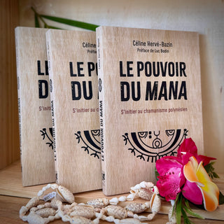 Livre - Pouvoir du Mana - S’initier au chamanisme polynesienne